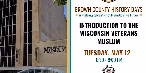 Introduction to the Wisconsin Veterans Museum
