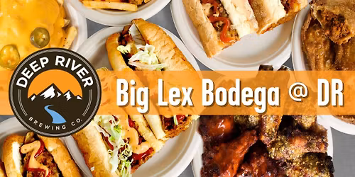 Big Lex Bodega | Deep River Brewing Company