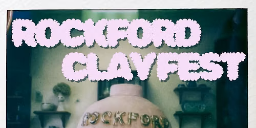 Rockford Clay Fest 2026