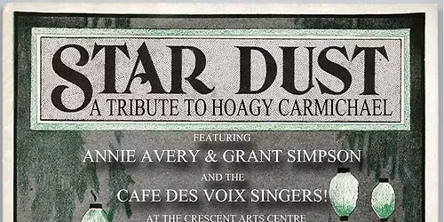 Stardust! A Musical Celebration of Hoagy Carmichael