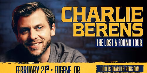Charlie Berens: The Lost and Found Tour at McDonald Theatre