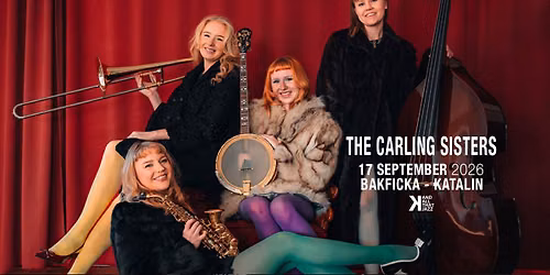 The Carling Sisters I Katalins Bakficka