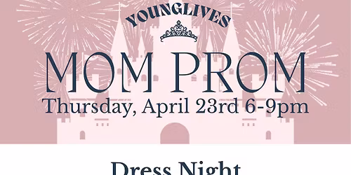 OV YoungLives Mom Prom