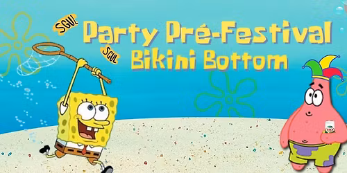 Party Pr\u00e9-Festival : Bikini Bottom