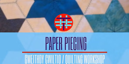 Paper Piecing - Patchwork Quilting Workshop