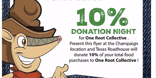 Texas Roadhouse Dine to Donate for One Root Collective