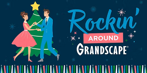 Rockin' Around Grandscape