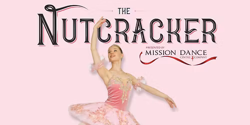 The Nutcracker Okanagan Tour (Kelowna)
