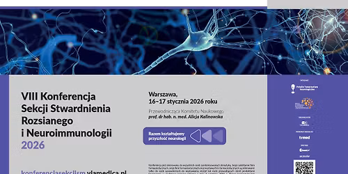VIII Konferencja Sekcji Stwardnienia Rozsianego i Neuroimmunologii 2026