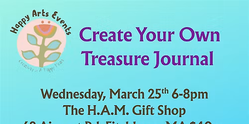 Make Your Own Treasure Journal - The HAM Fitchburg MA