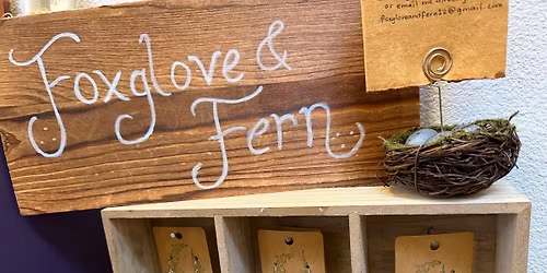 Foxglove and Fern Pop-Up