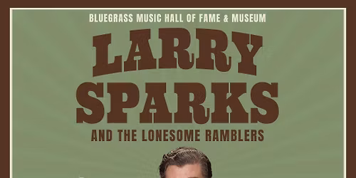 Larry Sparks & The Lonesome Ramblers