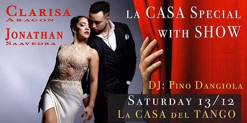 *La CASA Special* - La CASA del TANGO with show by Clarisa y Jonathan + DJ: Pino Dangiola