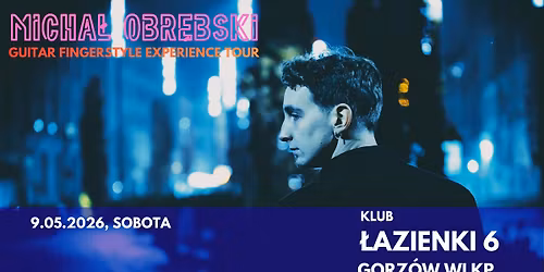 \u0141AZIENKI 6 | GORZ\u00d3W WLKP. | koncert Micha\u0142 Obr\u0119bski \ud83c\uddf5\ud83c\uddf1