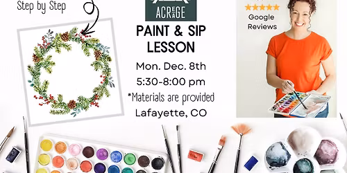2 Hour Watercolor Paint & Sip Event at Acreage in Lafayette, CO