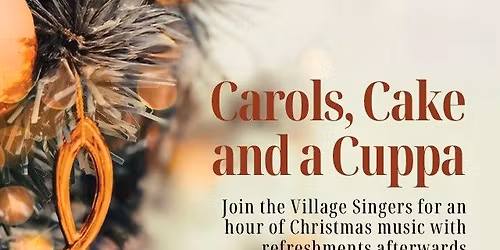 Carols, Cake and a Cuppa