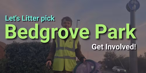 Let's Litter pick Bedgrove Park