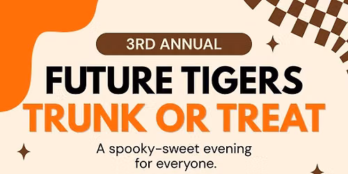 3rd Annual Future Tigers Trunk or Treat