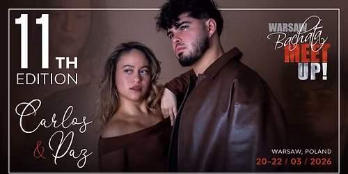 CARLOS & PAZ - 11th edition of Warsaw Bachata Meet Up!