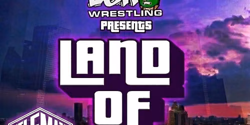 Loko Wrestling Presents Land of The Trill 