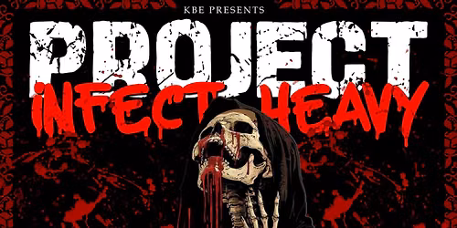 KBE Presents: Project Infect Heavy at McGuffie\u2019s Live