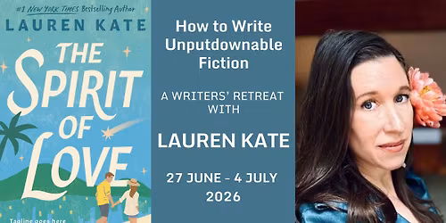 Turn the Page with Lauren Kate: How to Write Unputdownable Fiction