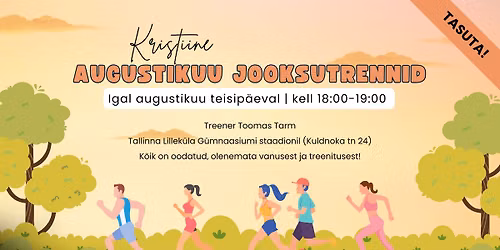 Kristiine augustikuu jooksutrennid | Esimene trenn