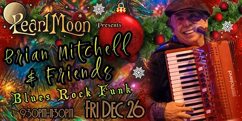 HOLIDAY BLUES SHOW WITH BRIAN MITCHELL & FRIENDS!