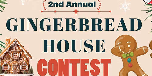 2nd Annual Gingerbread House Contest