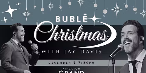 BUBLE CHRISTMAS with Jay Davis