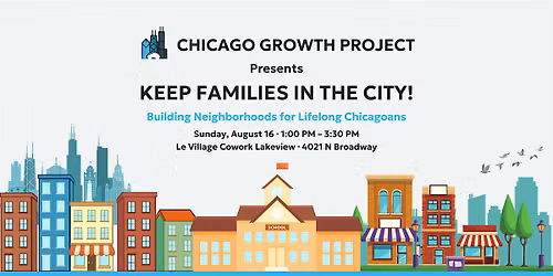 Keep Families in the City! Building Neighborhoods for Lifelong Chicagoans