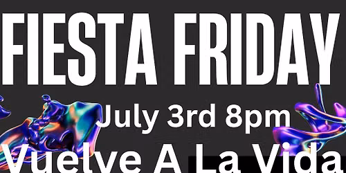 FIESTA FRIDAY