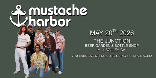 MUSTACHE HARBOR (Mill Valley)
