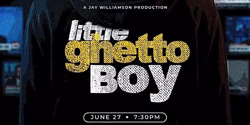 "Little Ghetto Boy" The Stage Play By Jay Williamson