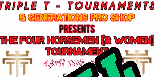 TTT's The Four Horseman IV (All Events Tournament)