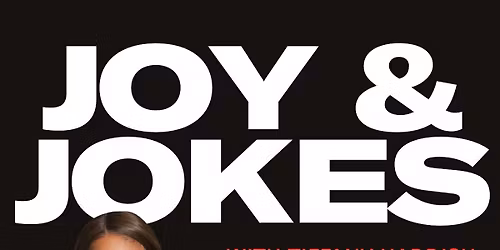 Joy & Jokes With Tiffany Haddish