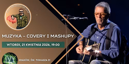 Quiz muzyczny w IVY. Covery i mashupy