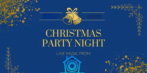 Christmas Party Night with Sound House