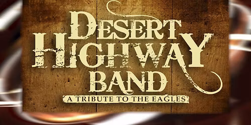 Desert Highway Band - A Tribute to The Eagles