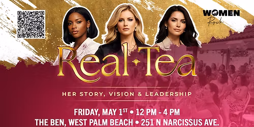 Women Rock the Biz! The REAL-Tea: Her Story, Vision & Leadership