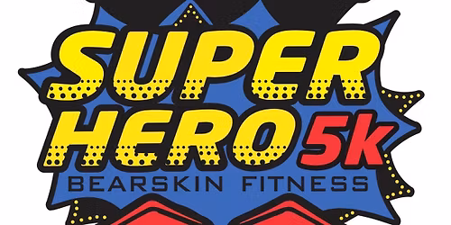 Bearskin Super Hero & 1mile Fun walk