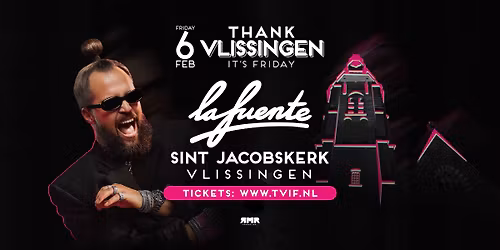 Thank Vlissingen It's Friday w\/ La Fuente | St. Jacobskerk