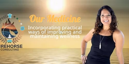 Our Medicine - Workplace Wellness Workshop