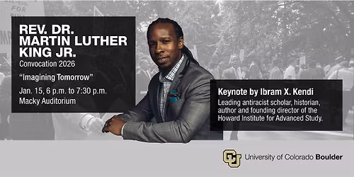 CU Boulder Rev. Dr. Martin Luther King Jr. Convocation 2026