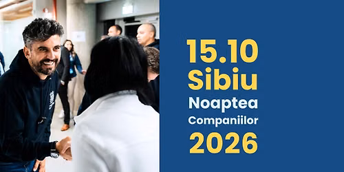 Noaptea Companiilor Sibiu - 15.10.2026