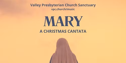 Mary, A Christmas Cantata