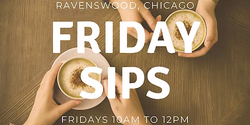 Friday Sips at Sip Society Chicago