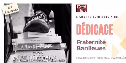 D\u00e9dicace avec Fraternit\u00e9 Banlieues le mardi 16 juin \u00e0 18h
