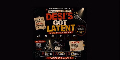 Desi\u2019s Got Latent: A Live Comedy Talent Show in Toronto