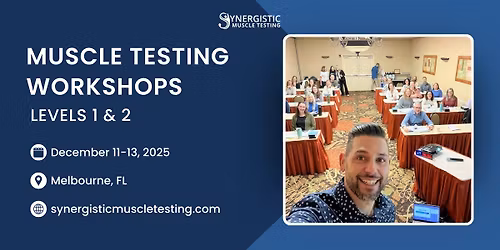 Muscle Testing Workshop - Melbourne, FL